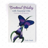 Emotional Healing with Essential Oils : A Journey of Self Discovery book by Trish Nash