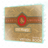 Exotic & Unusual Oil Magic [Virtual Book]