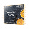 The Essential Foodie Cookbook [Virtual Book]